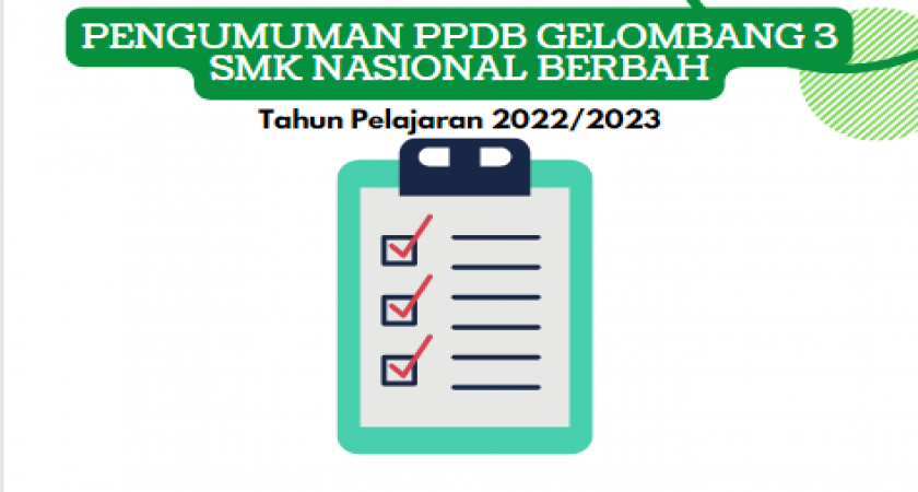 Pengumuman PPDB Tahun Pelajaran 2022/2023 Gelombang 3 | SMK Nasional Berbah